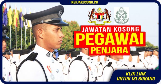 Jawatan Kosong Pegawai Penjara Malaysia – Jawatan Kosong 