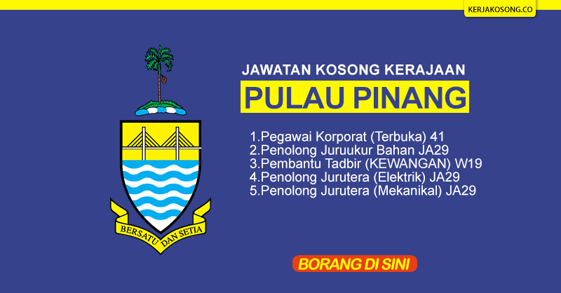 Jawatan Kosong Pulau Pinang Archives Page 5 Of 6 Jawatan Kosong Kerajaan Terkini 2021