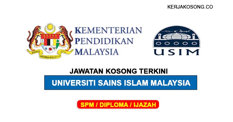 Jawatan Kosong Universiti Sains Islam (USIM) Pelbagai Jawatan