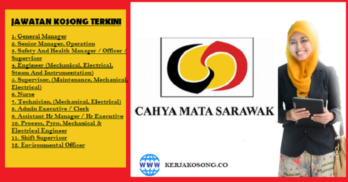 Jawatan Kosong Cahya Mata Sarawak Berhad Pelbagai Jawatan