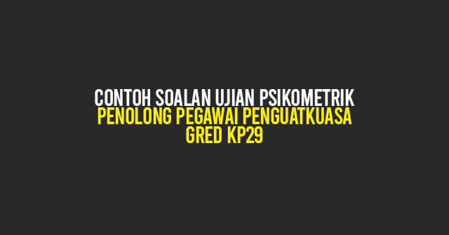 17+ Contoh Soalan Ujian Psikometrik Penolong Pegawai 