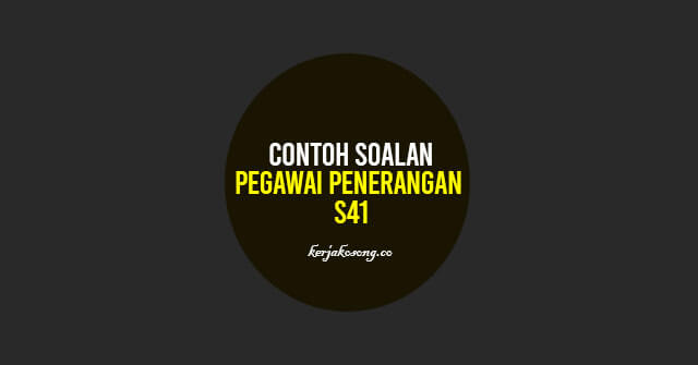 Contoh Soalan Pegawai Penerangan S41 – Jawatan Kosong 