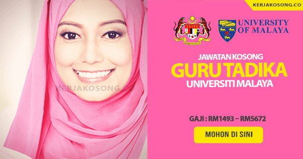 Jawatan Kosong Guru Tadika N29 Universiti Malaya (UM)