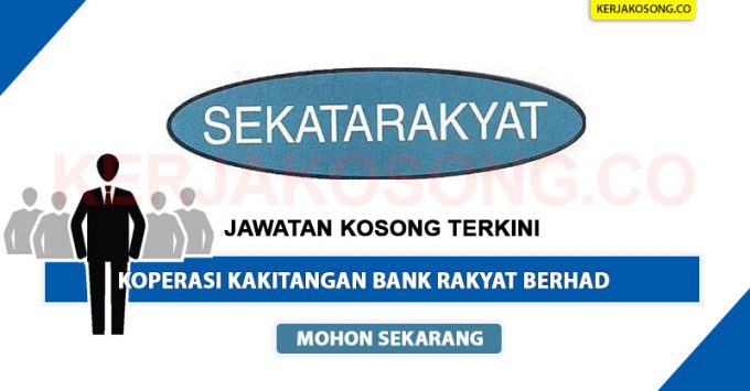 Jawatan Kosong Koperasi Kakitangan Bank Rakyat Berhad