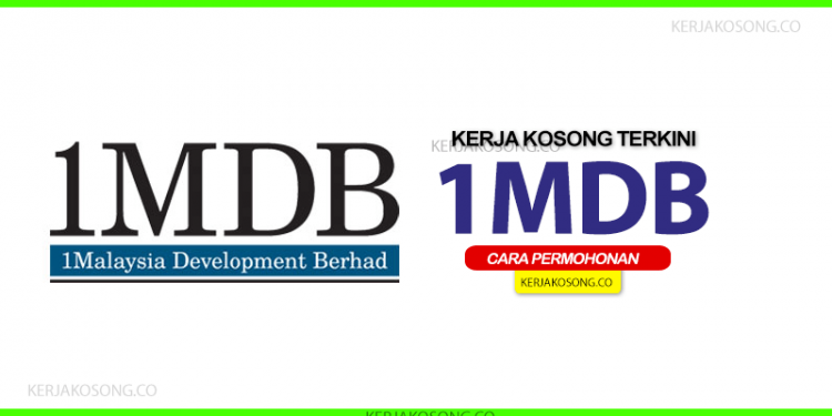 kerja kosong 1mdb terkini ambilan baru