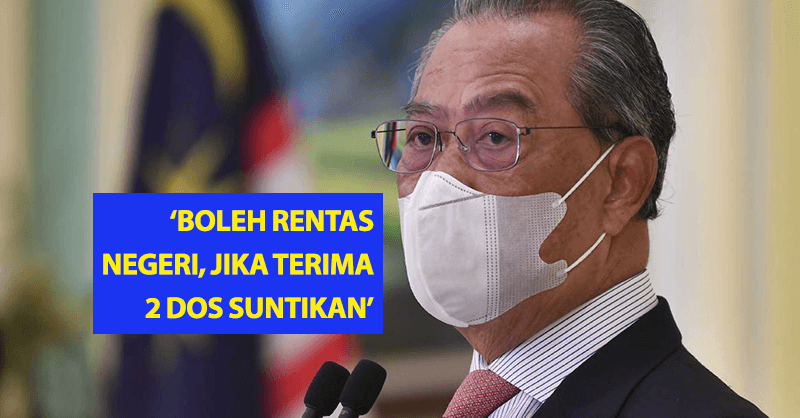 Boleh Rentas Negeri Jika Terima Dua Dos Suntikan - PM