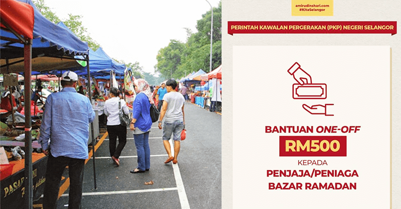 Bantuan RM500 Untuk Penjaja / Peniaga Bazar Ramadan Selangor