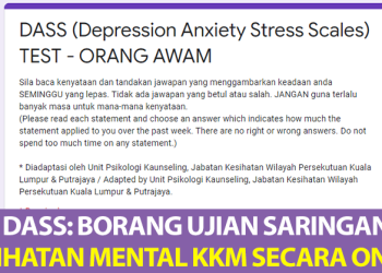 DASS: Borang Ujian Saringan Kesihatan Mental KKM Secara Online