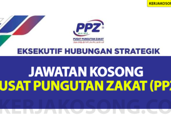 Jawatan Kosong Pusat Pungutan Zakat (PPZ), Tarikh Tutup 9 Julai Mohon Segera